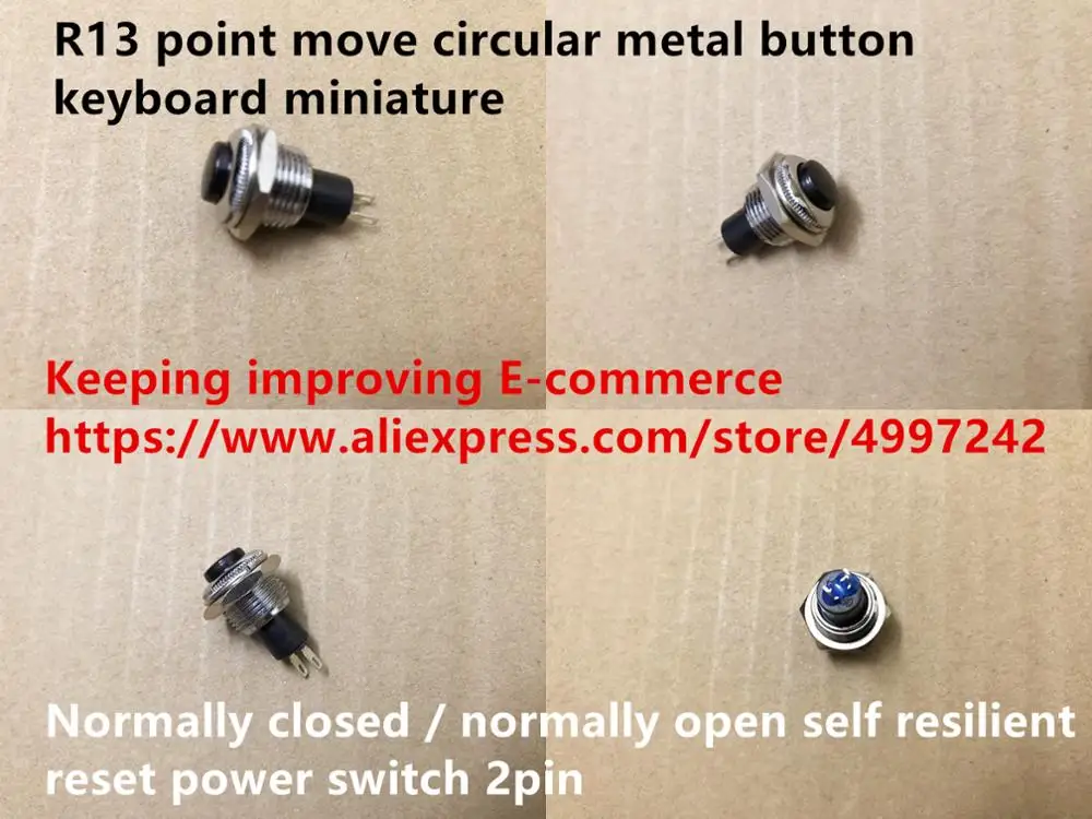 Original new 100% R13 point move circular metal button keyboard miniature normally closed self-resilient reset power switch 2pin