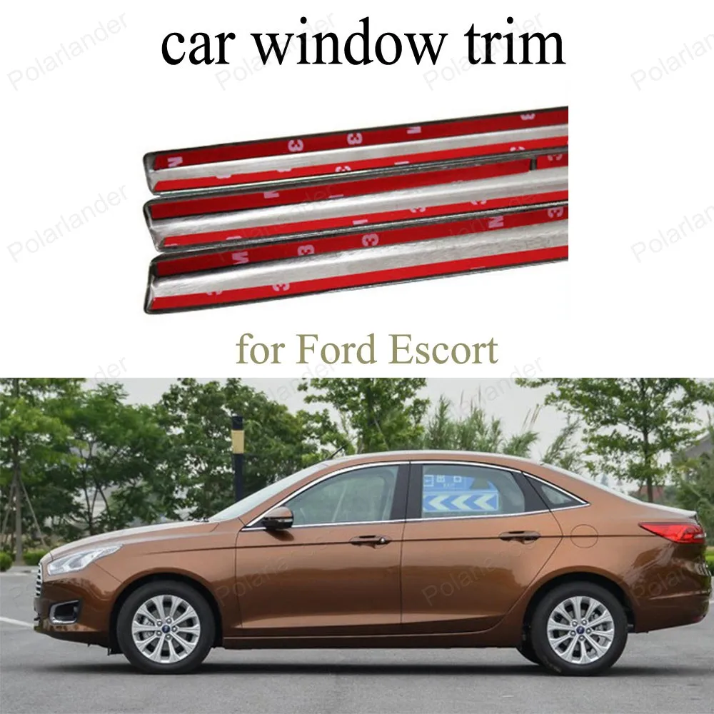 Window Trim Decoration Strip For F-ord Escort Accessories Stainless Steel without column Car Styling