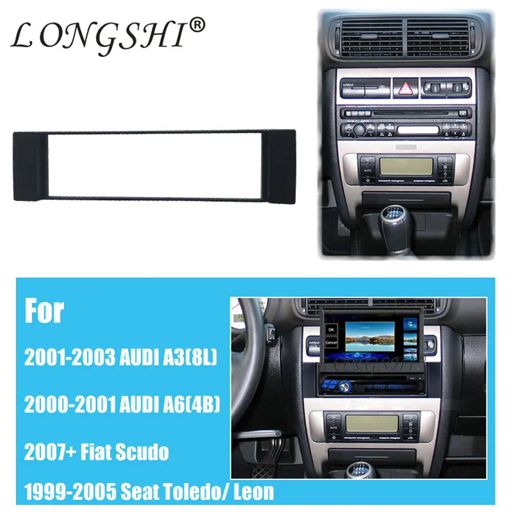 1 DIN Car Radio Fascia Frame Panel for 2001-2003 AUDI A3 8L 2000 2001 AUDI A6 4B 2007 Fiat Scudo 1999-2005 Seat Toledo Leon 1din