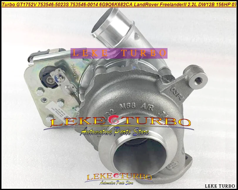 

Турбокомпрессор GT1752V 753546 LR006862 753546-5023S 753546-0014 LR003578 6G9Q6K682CA 9684856680 для Land Rover Freelander 2 DW12B PSA 2.2