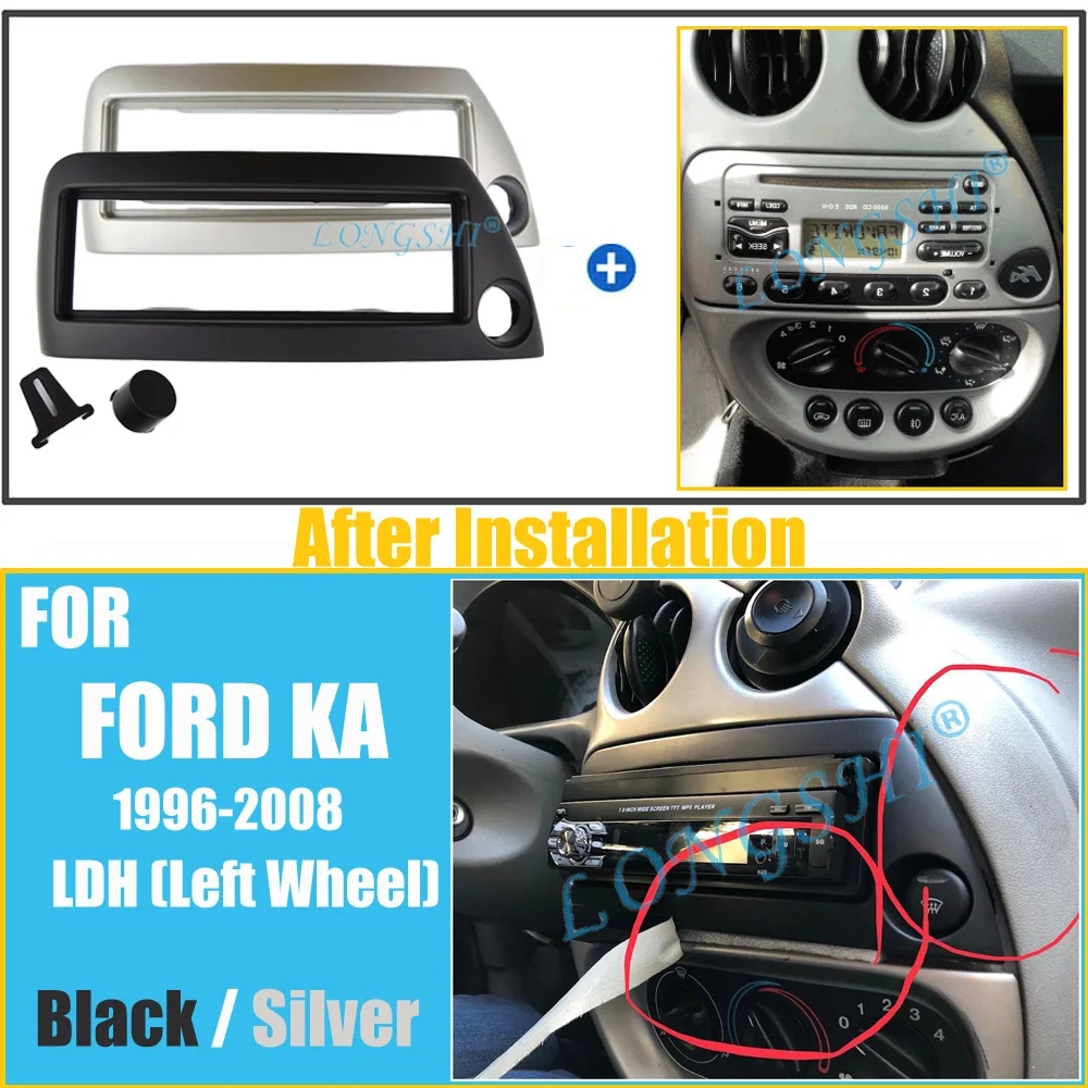 LONGSHI 1 Din Car Radio Fascia for FORD Ka 1996-2008 (Right /Left Wheel) Stereo Fascia Dash CD Trim Installation Kit 1din