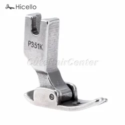 P351K Foot Industrial Lockstitch Sewing Machine Presser Steel Juki Brother Yamato Zoje PFAFF GEMSY Jack  Hicello