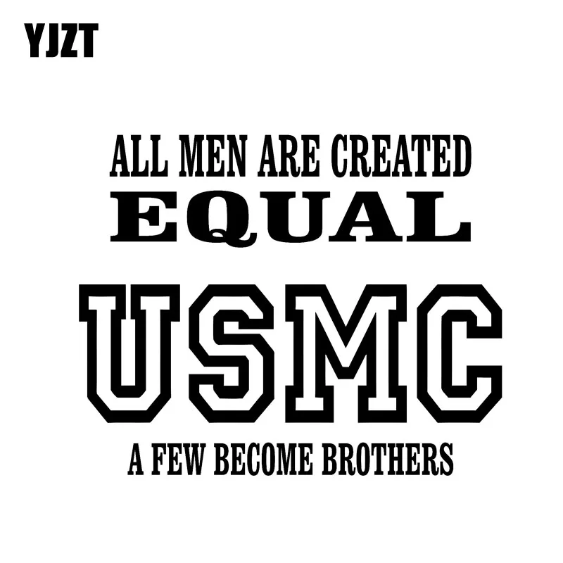 YJZT 15.2CM*12.3CM USMC VINYL DECAL CAR STICKER ALL MEN ARE CREATED EQUAL A FEW BECOME BROTHERS Black/Silver C3-0137