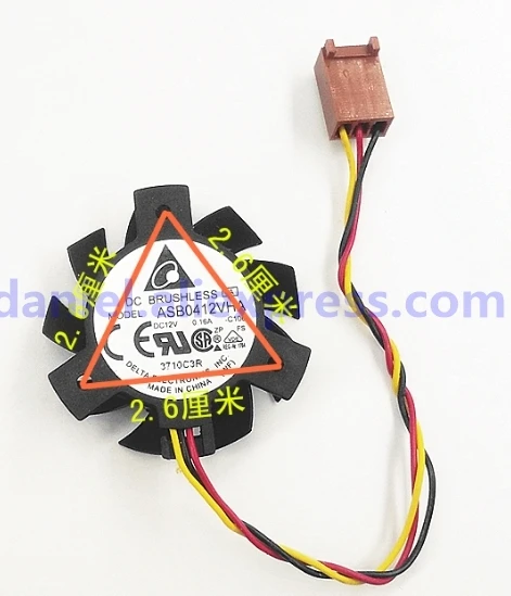 

Delta ASB0412VHA 12V 0.16a hole 2.6 cm away from the diameter of 3.7 cm video card cooling fan