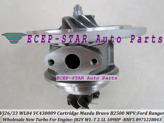 Free Ship Turbo cartridge CHRA VJ26 VJ33 WL84 For Mazda Bravo B2500 MPV For FORD Ranger HS Double Cab WL-T WLT 115J97A J82Y 2.5L