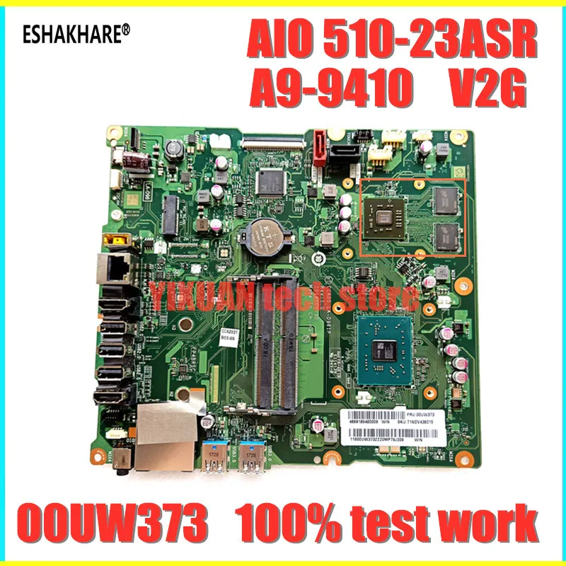 00UW373 for Lenovo Ideacentre AIO 510-22ASR 510-23ASR motherboard CCA20 LA-D961P Mainboard  CPU A9-9410 M435 2G 100% test work