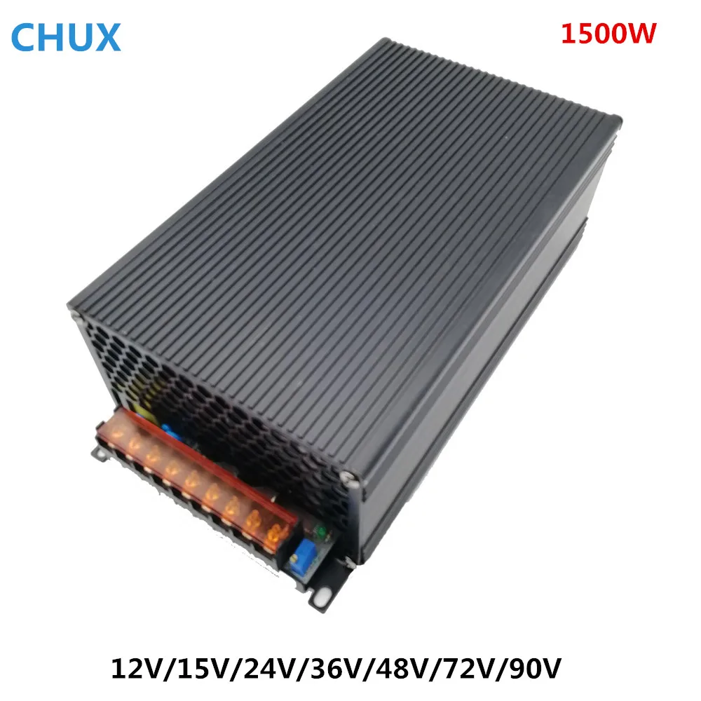 CHUX  1500W Switching Power Supply 12V 15V 24V 36V 48V 72V 90V Driver Transformer 110V 220V AC DC SMPS CNC CCTV 3D Printer