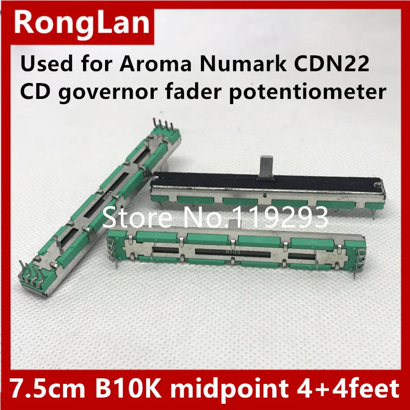 

Aroma Numark CDN22 CD governor fader potentiometer 7.5 cm B10K B50K With tap Slide midpoint 4+4feet 8feet 10MM short shaft-10P