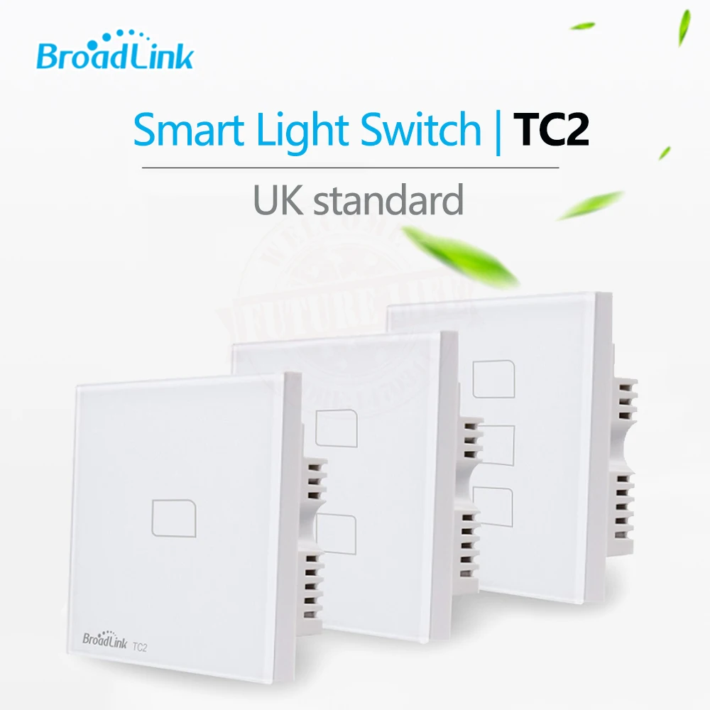 

2021 Broadlink TC2 1/2/3Gang UK Standard RF433 Wireless Wall Touch Switch Smart Home Automation Wifi Control Lamp Light Switch