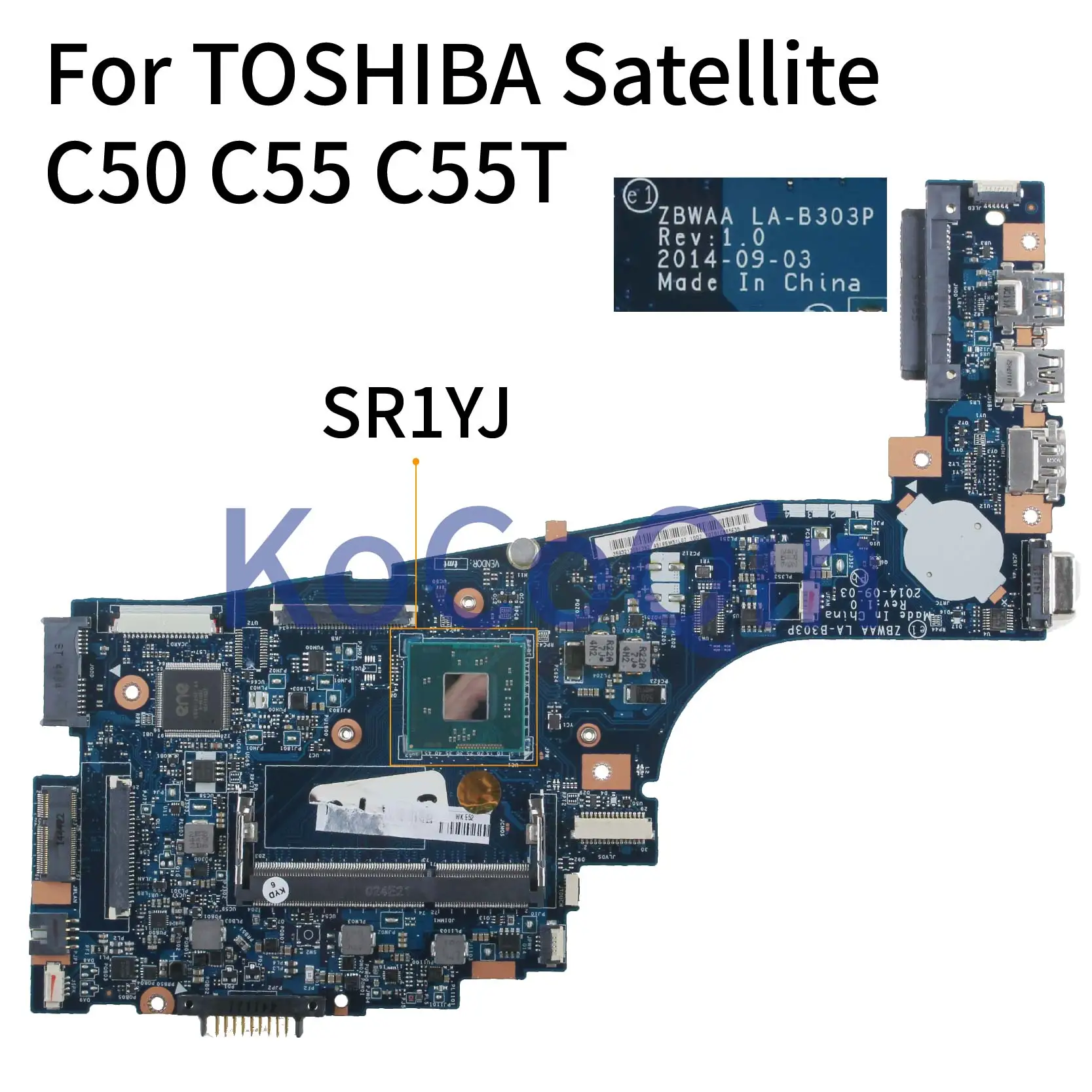 KoCoQin Laptop motherboard For TOSHIBA Satellite C55-B5202 C55 C50 C50-B C55-B Mainboard ZBWAA LA-B303P SR1YJ