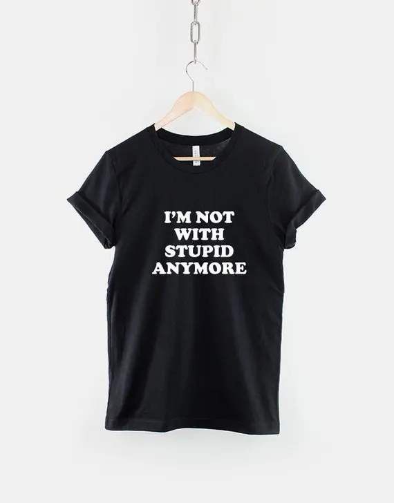 Skuggnas I'm Not With Stupid Anymore T-Shirt 90s fashion tees gifts Tumblr aesthetic harajuku grunge goth unisex tee Shirt Tops