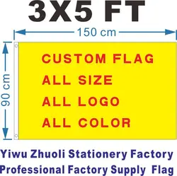 Custom Flag 90x150cm 3x5ft 120g 100D Polyester Quality All Logo Color 60X90 21X14CM Banner
