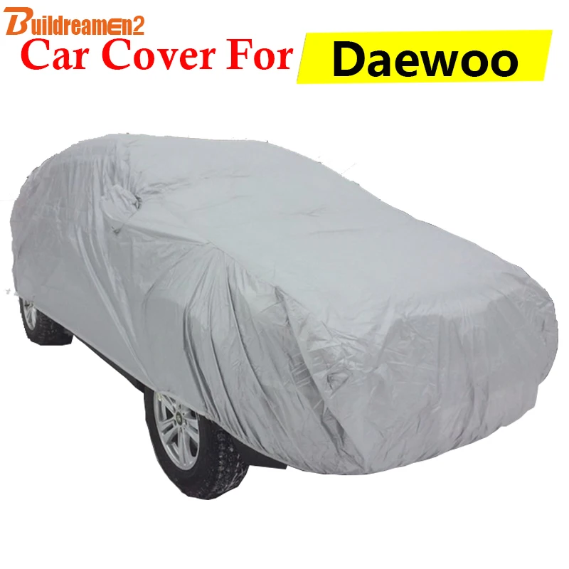 

Buildreamen2 Car Cover For Daewoo Leganza Espero Kalos Lacetti Lanos Sun Shade Snow Rain Scratch Dust Protection Anti-UV Cover