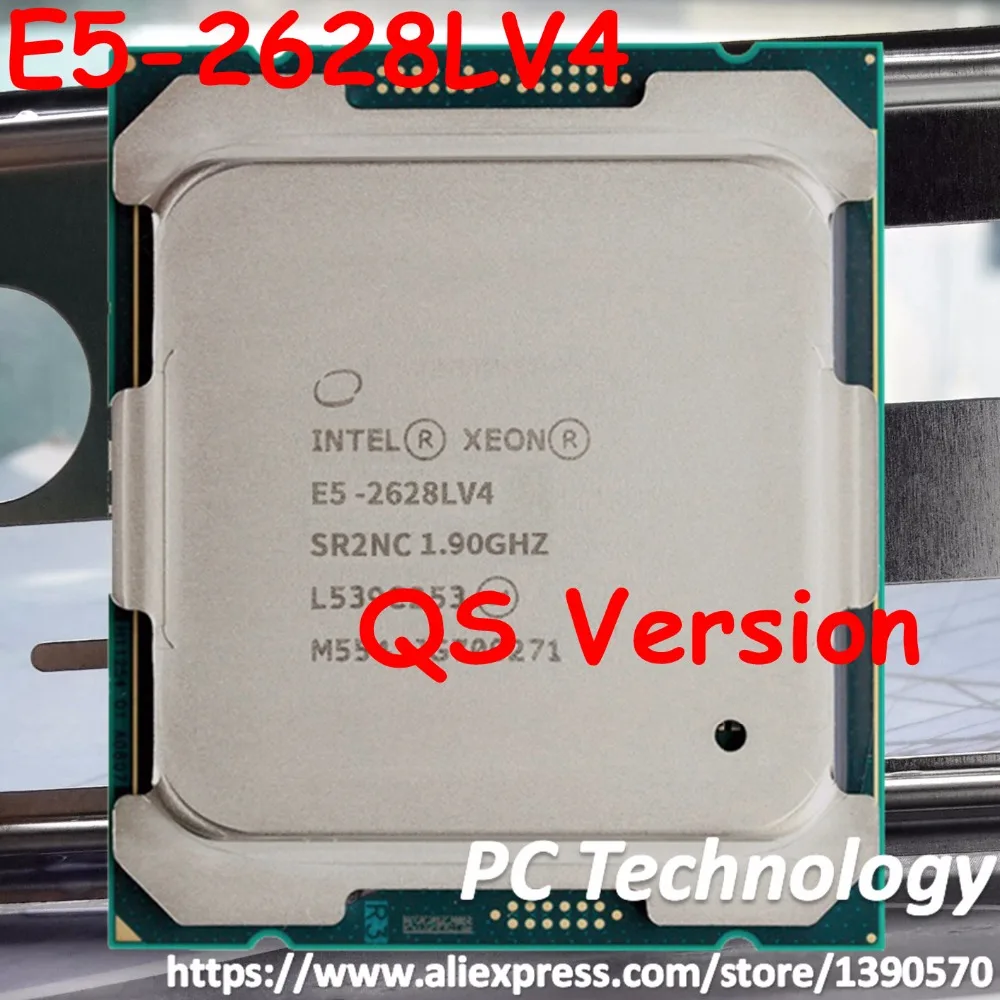 

Original Intel Xeon QS Version cpu E5 2628LV4 1.90GHZ 12Core 30MB 75W E5 2628L V4 LGA2011-3 E5-2628LV4 Free shipping E5-2628L V4
