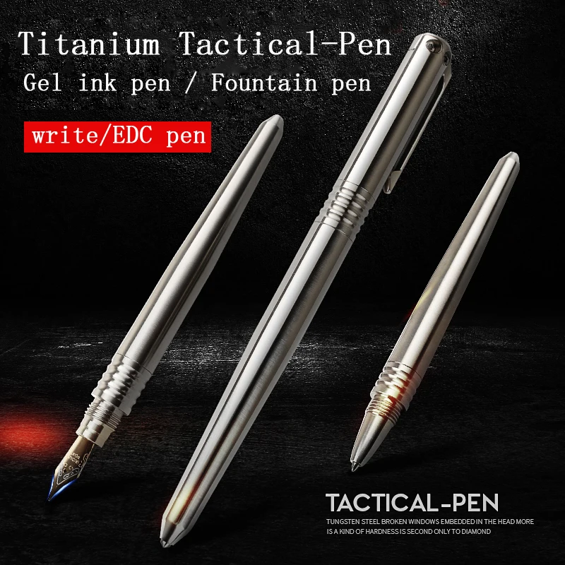 Titanium Fountain Pen 2 Different Refills Tungsten steel EDC Pen Gift Outdoor Self-defense Tactical pen gel ink pen