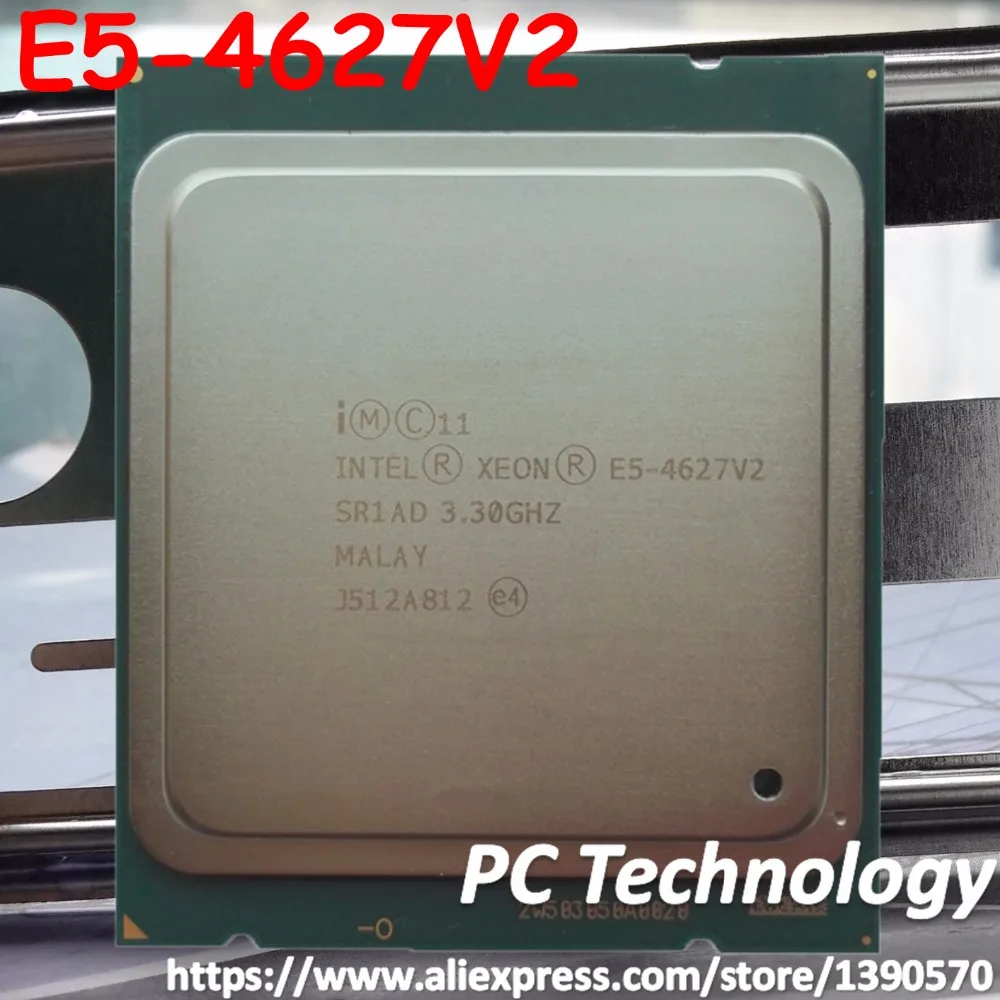 

E5-4627V2 Original Intel Xeon E5 4627V2 3.3GHZ 8-Core 16MB SmartCache E5 4627 V2 FCLGA2011 130W E5-4627 V2