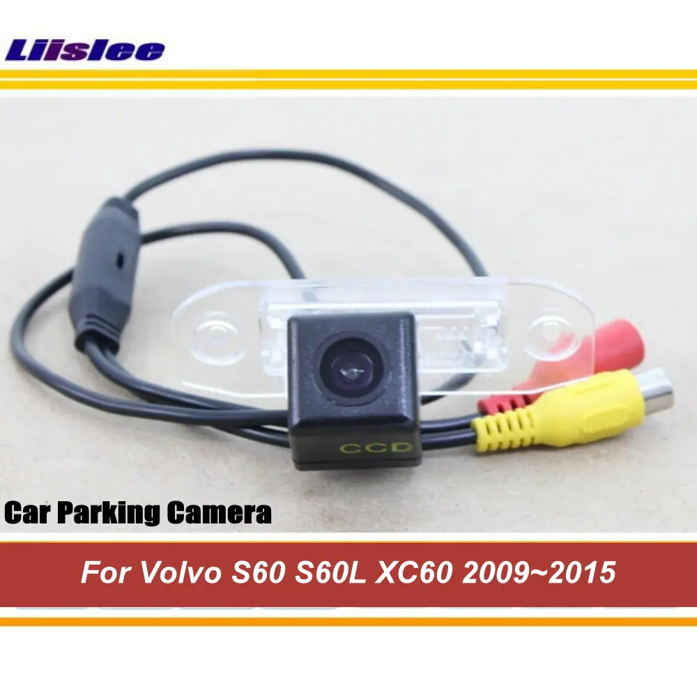 

For Volvo S60/S60L/XC60 2009-2015 Car Rear View Back Parking Camera HD CCD RCA NTSC Auto Aftermarket Accessories