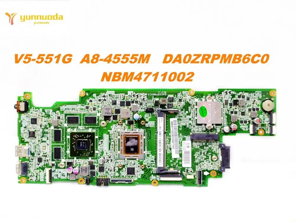 

Original for ACER V5-551G laptop motherboard V5-551G A8-4555M DA0ZRPMB6C0 NBM4711002 tested good free shipping