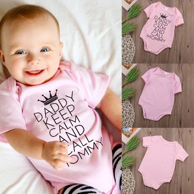 

2020 Funny Daddy Keep Calm and Call Mommy Letter Print Newborn Infant Baby Girl Clothing Bodysuits Short Sleeve Jumpsuit