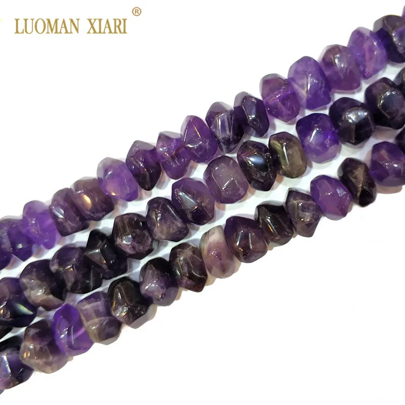 LUOMAN XIARI Natural Stone Irregular  Facted Beads Amethyst Beads For Jewelry Making DIY Bracelet Necklace 9-14 mm Strand 15