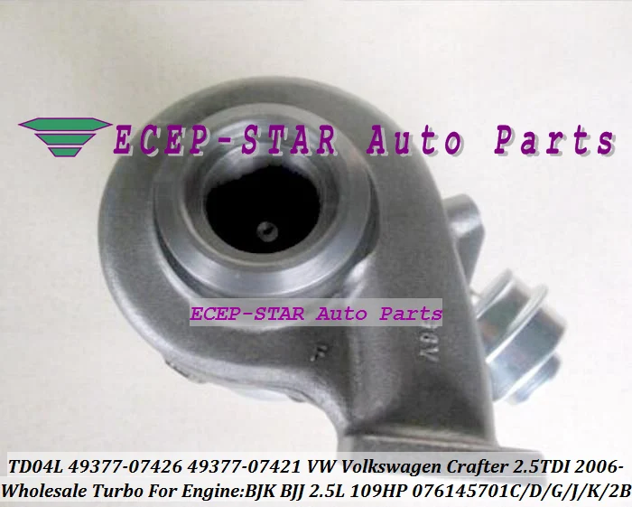 

TD04L 49377-07426 49377-07421 49377-07460 076145701G 49377 07426 Turbo For Volkswagen For VW Crafter 06- BJK BJJ 2.5L TDI 109HP