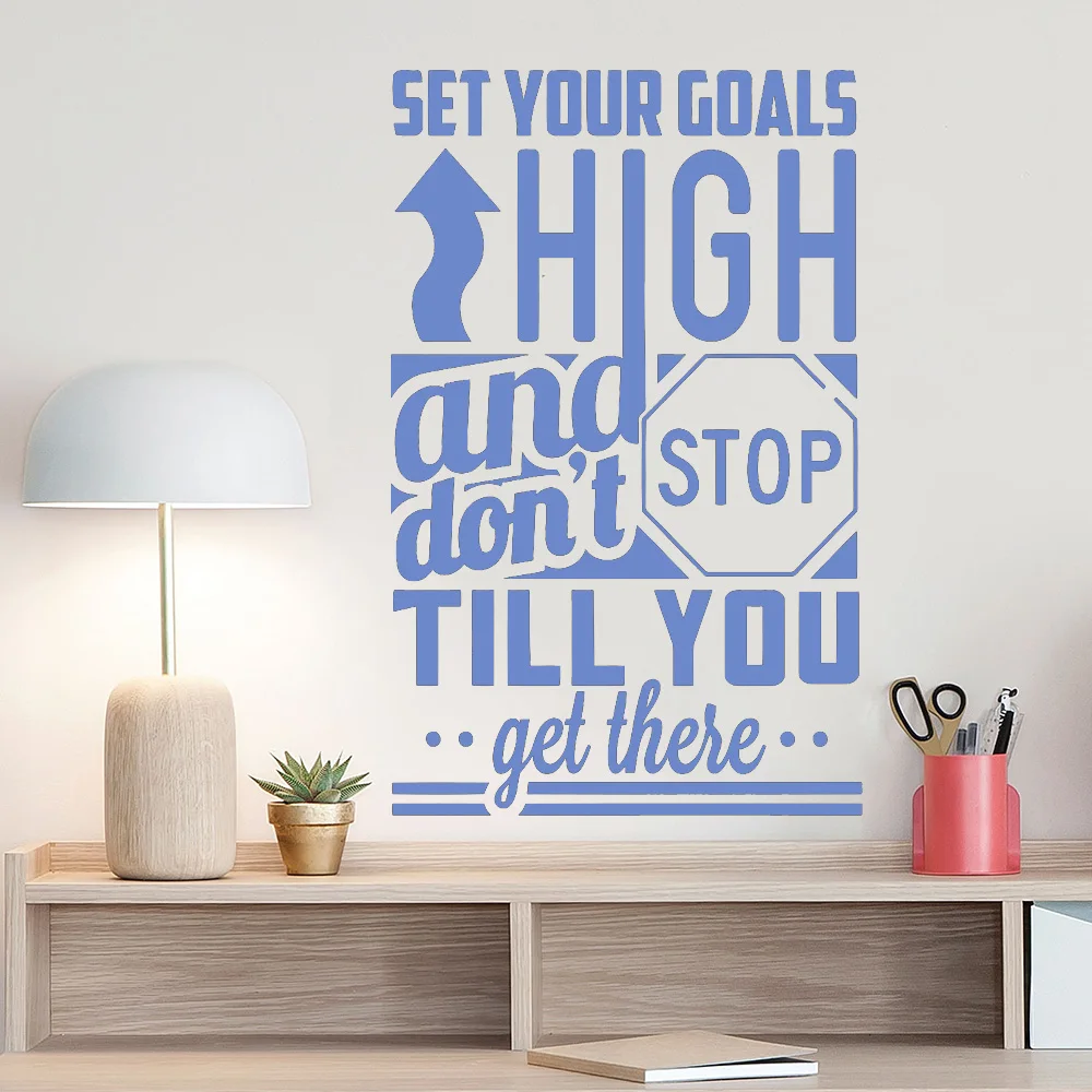 Set Your Goals High And Don't Stop Till You Get There Wall Decal Office Room Wall Decoration Bedroom Vinyl Stickers Muraux D705