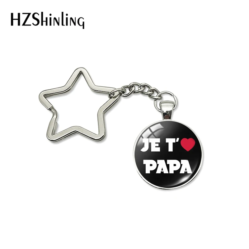 New Fashion Je t\'aime Papa Star Keychain Fathers Gifts Super Papa I Love Dad French Art Key Chain Ring Holder Men Jewelry