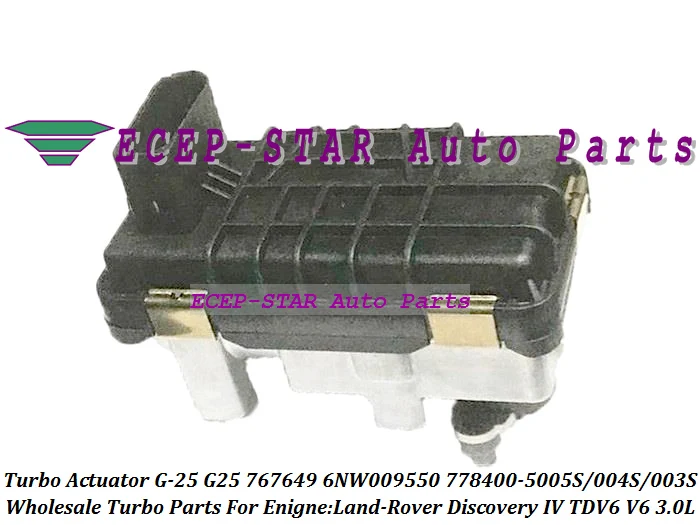 Turbo Actuator G-25 G25 767649 6NW009550 778400 778400-5004S 778400-5003S 778400-0005 778400-0004 For Jaguar XF 3.0L D TDV6 V6