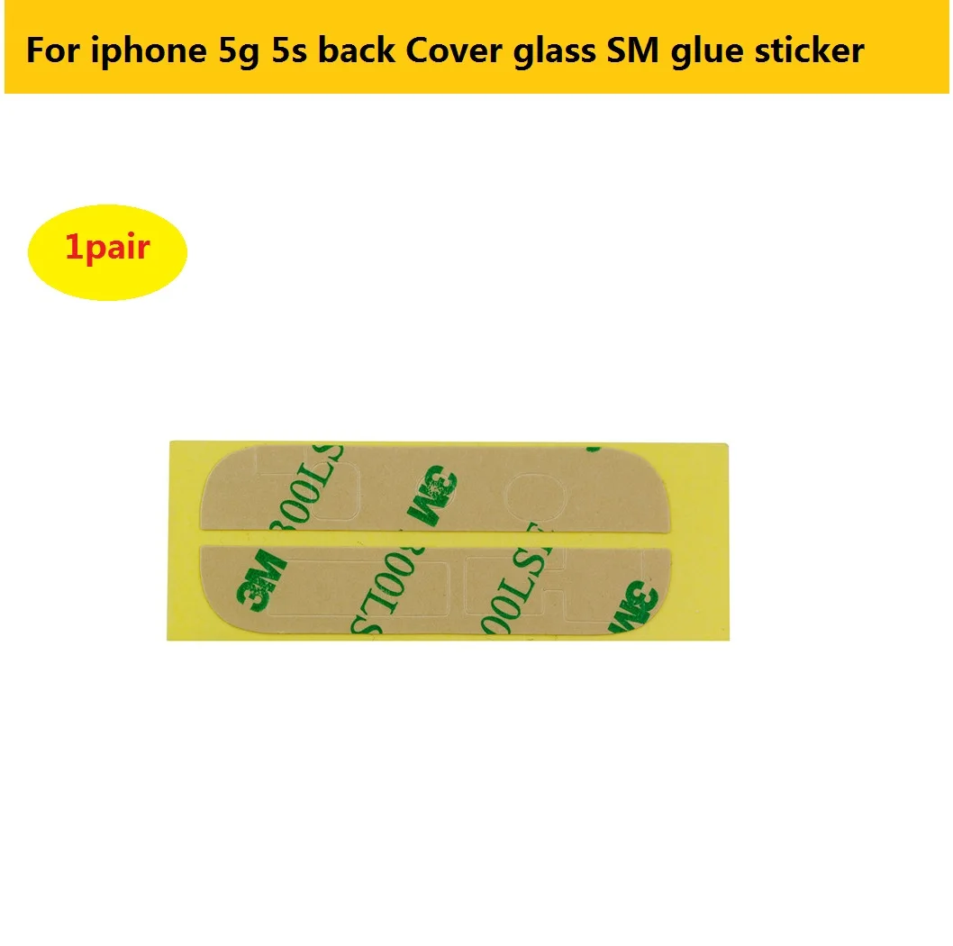 

2pair Use for back Cover glass of 3M glue sticker For iphone 5 5s upper and lower Glass frame adhesive without glass Replacement