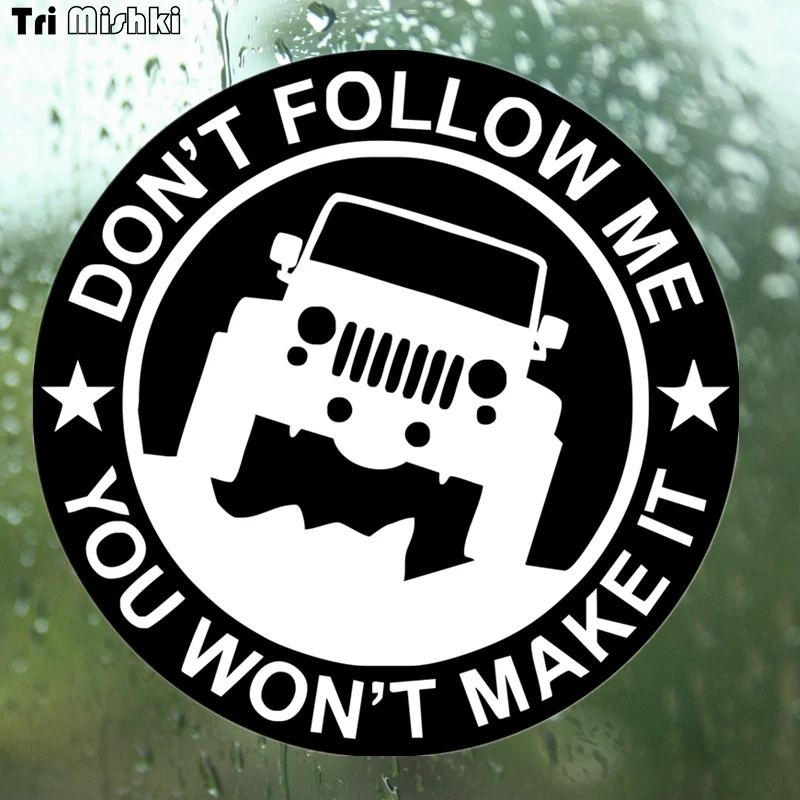 Tri Mishki WCS205 14x14cm don't follow me ,you won't make it 4x4 SUV car sticker funny colorful auto automobile decals