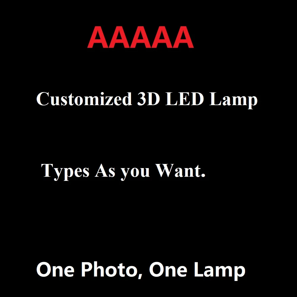 

Customize 3D LED Lamp Service For Single One Price Customize Photos Picture Etc Contact us For Details