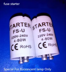 10pcs/Lot High-Quality Special For AC220V-240V 4-80W Fluorescent Tube  Fuse Starter CE Rohs  Certificated