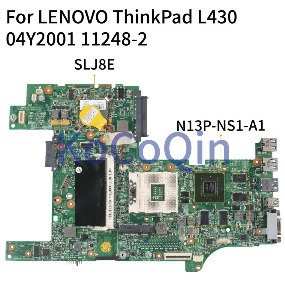 

Материнская плата KoCoQin для ноутбука LENOVO ThinkPad L430 HM76 S989, материнская плата 04Y2001 04W6671 04W3562 11248-2 SLJ8E