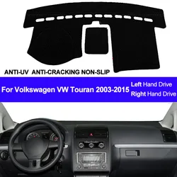 Car Dashboard Cover Dash Mat For Volkswagen VW Touran 2003 2004 -2009 2010 2011 2012 2013 2014 2015 Pad Sun Shade Car Styling