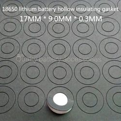 100Pcs 18650 lithium battery positive electrode hollow flat head insulation pad meson 18500 positive surface pad 17*9.0*0.3