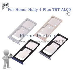 For Huawei Honor Holly 4 Plus / Honor Holly 4+ TRT-AL00 Sim Card Tray Micro SD Card Holder Slot Adapter Parts Sim Card Adapter