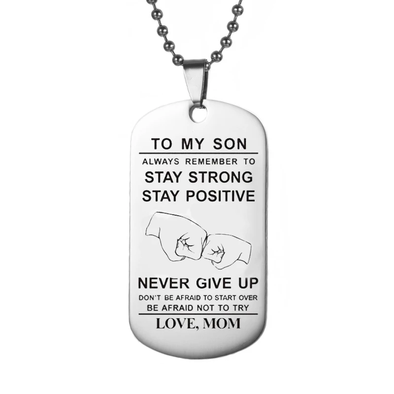 New TO MY SON Always Remember To Stay Strong Stay Positive Military Army Style Dog Tag Stainless Steel Pendant Men\'s Necklace