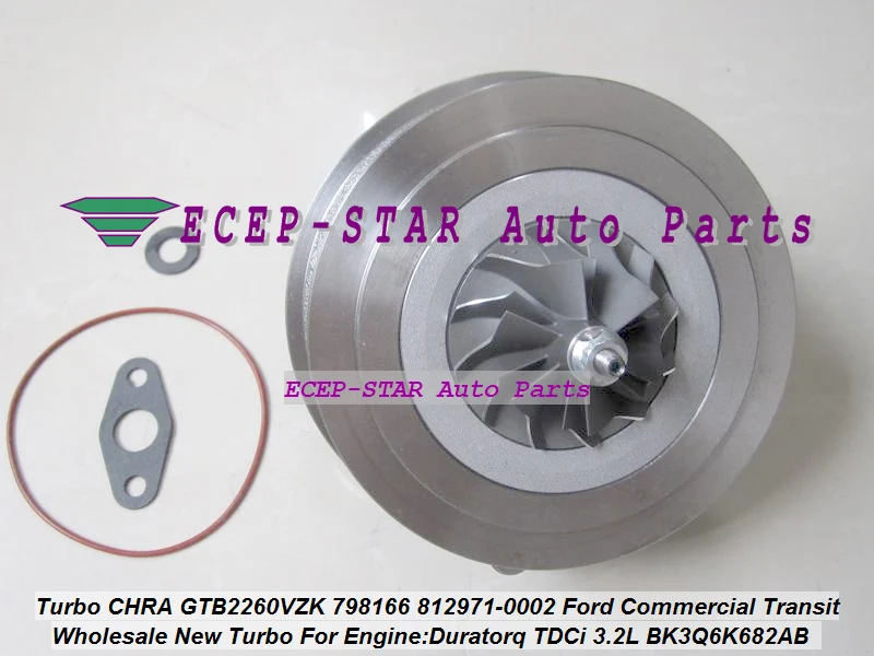 

Turbocharger CHRA Core GTB2260VZK 798166 798166-0007 812971 812971-0002 BK3Q-6K682-AB BK3Q-6K682-RC For Ford Ranger 3.2L TDCi 10