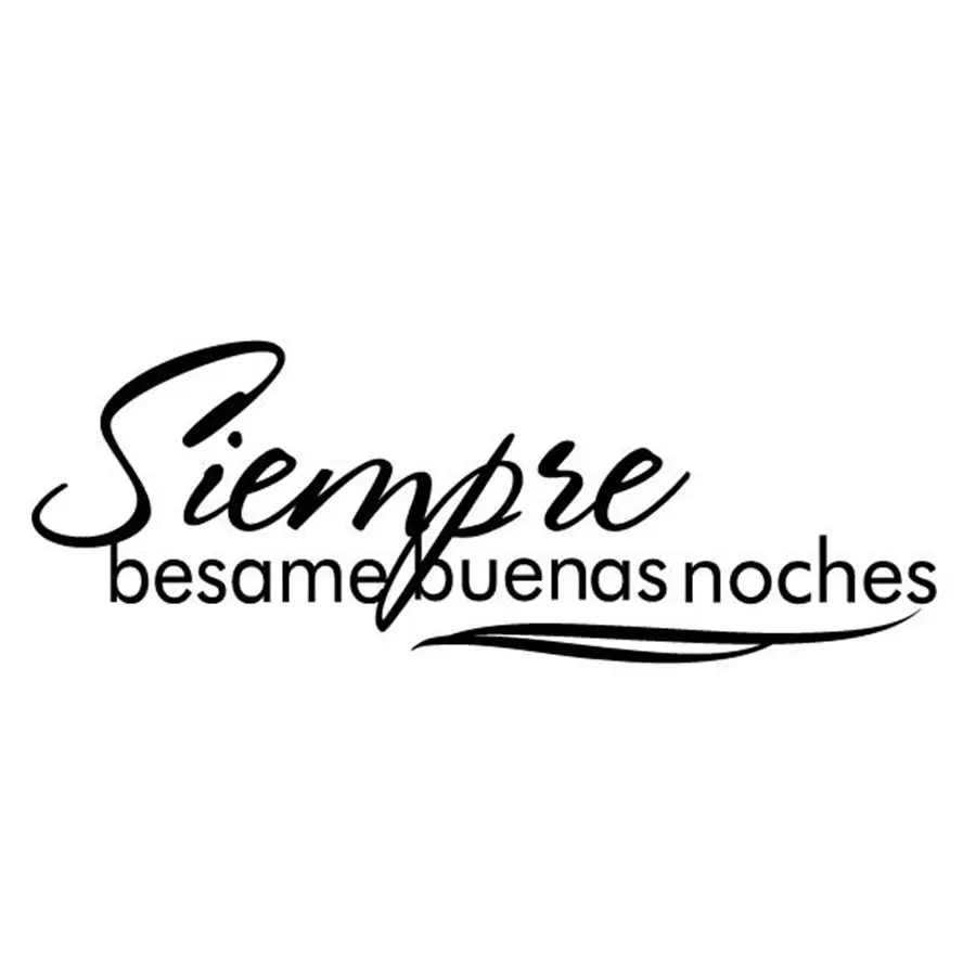 Siempre Besame Buenas Noches Spanish Vinyl Decal bedroom Wall Sticker decor,spa3004