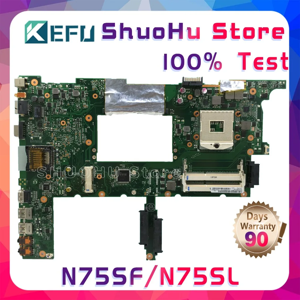 

KEFU N75SF For ASUS N75S N75SL N75SF REV2.2 Laptop Motherboard Tested 100% work Mainboard