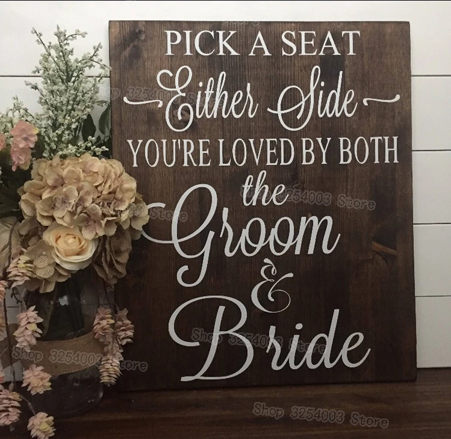 Rustic Wood Wedding Sign Stickers Pick A Seat Not A Side Country Wedding Decoration Vinyl diy Wall Decals for Board Glass S427