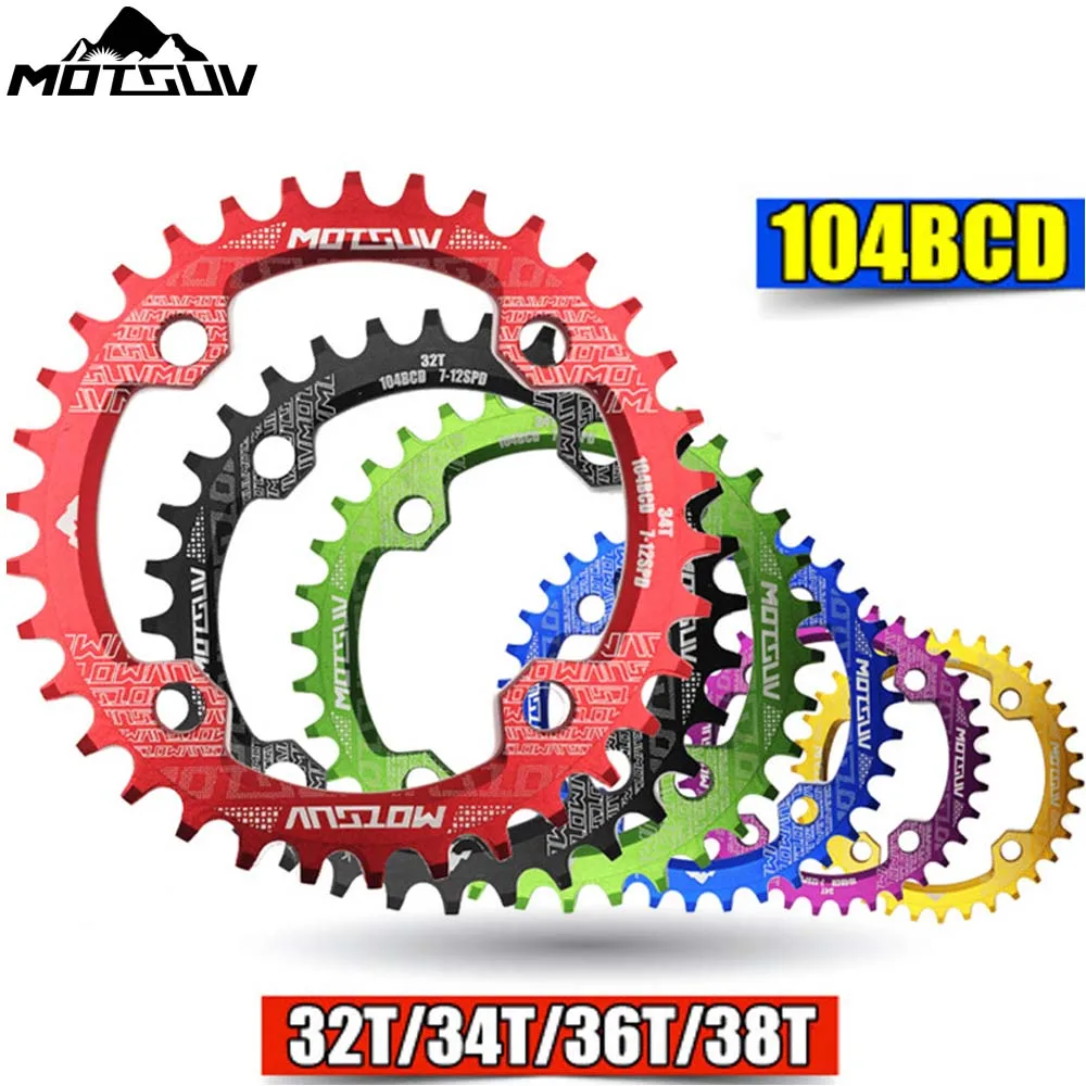 MOTSUV MTB Bicycle Round Shape Narrow Wide Chainwheel 32T/34T/36T/38T 104BCD Chainring Bike Circle Crankset Single Plate Parts