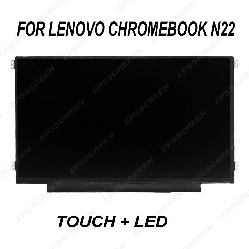 

replace 11.6 for Lenovo Chromebook N22 incell Touch Screen Digitizer Module 11.6" HD 1366x768 LCD display LP116WH8 SPA1/C1/D1