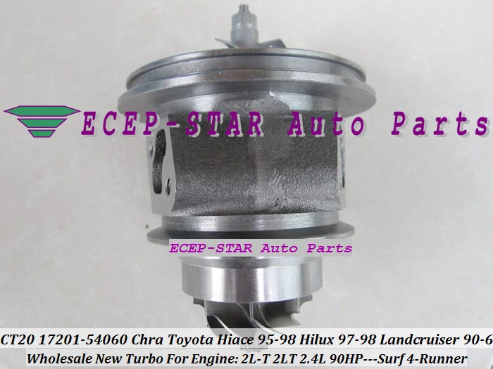 Turbo Cartridge CHRA Core CT20 17201-54060 1720154060 For TOYOTA HI-ACE HI-LUX  LANDCRUISER 90-96 Surf 4-Runner 2L-T 2LT 2.4L