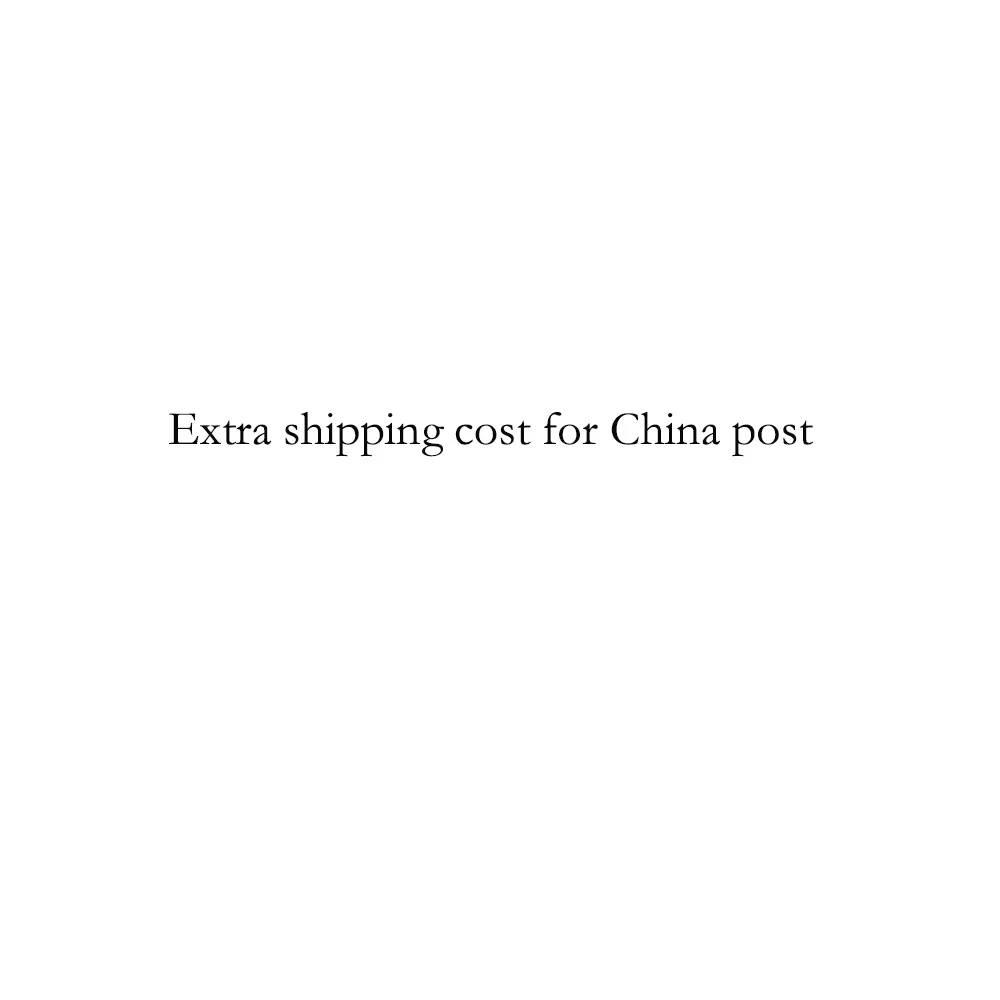 

Extra shipping cost for China post