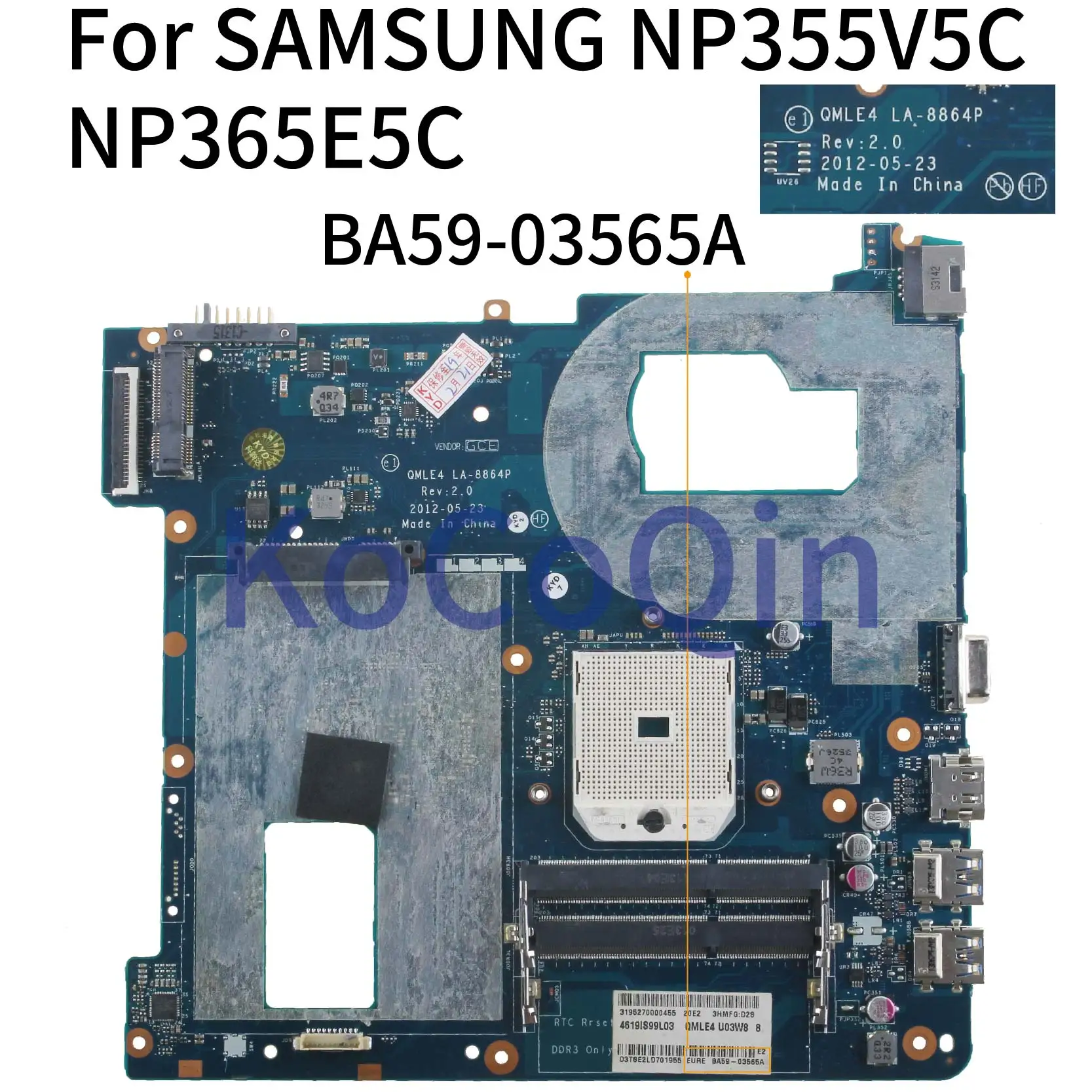 KoCoQin Laptop motherboard For SAMSUNG NP355V5C NP365E5C NP365 Mainboard QMLE4 LA-8864P BA59-03399A BA59-03565A