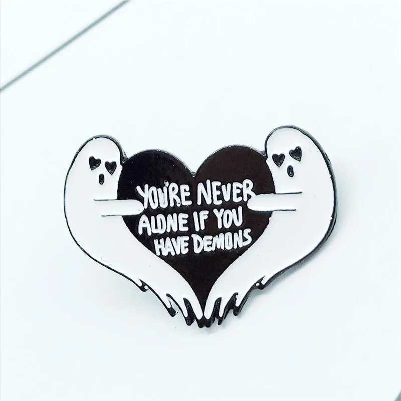 Cartoon Badges Letter YOU'RE NEVER ALONE IF YOU HAVE DEMONS Brooches For Women Ghost Heart Pins Jewelry Enamel Pin Accessories