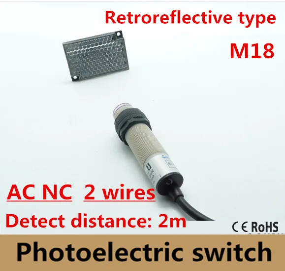 

High quality M18 Retroreflective type AC90-250V NC 2 wires photoelectric sensor switch mirror reflective, distance 2m, photocell