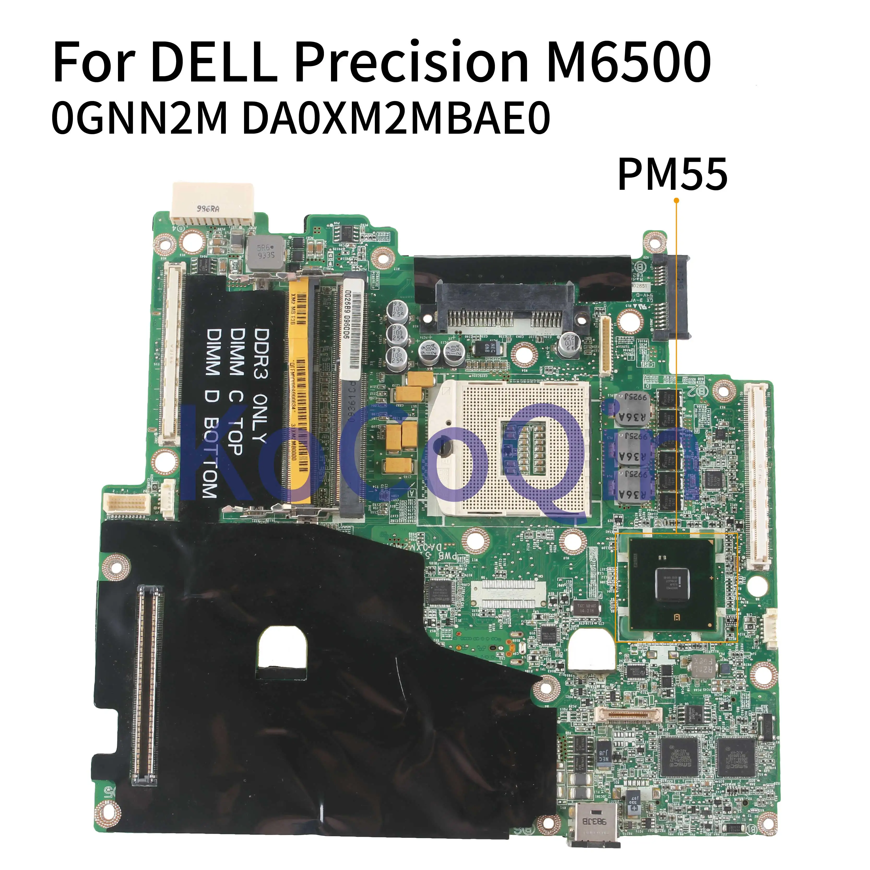 KoCoQin Laptop motherboard For DELL Precision M6500 Mainboard CN-0GNN2M 0GNN2M DA0XM2MBAE0 PM55