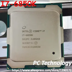 Original Intel Xeon I7-6850k  I7 6850K 3.60GHZ 15M 14nm 6-CORES LGA2011-3 Processor ship out within 1day free shipping